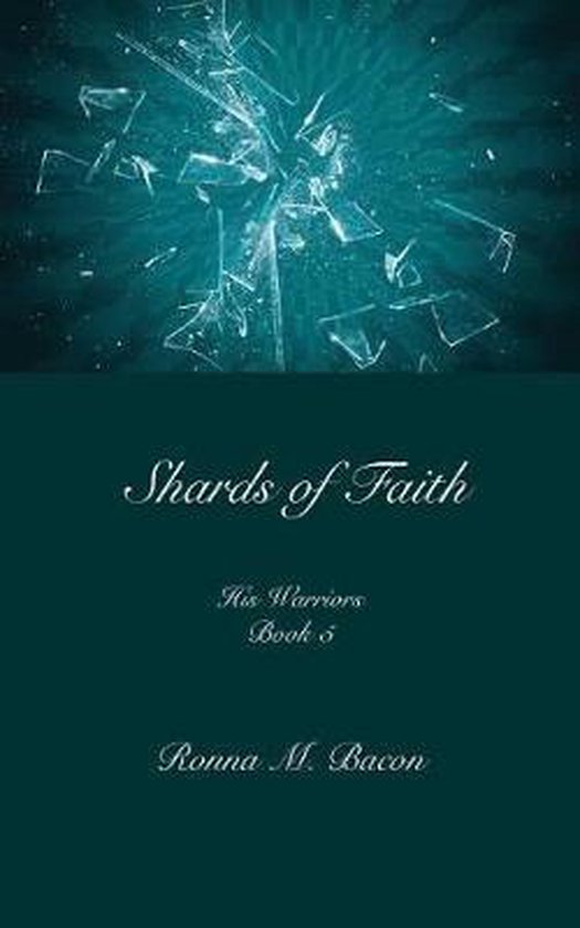 His Warriors- Shards of Faith - cover
