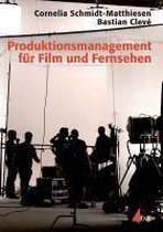 Produktionsmanagement für Film und Fernsehen