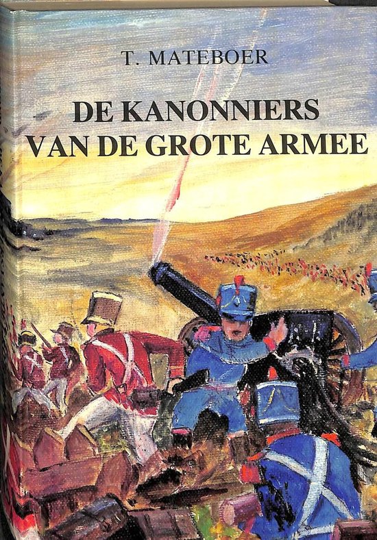 9789033611964 - Kanonniers van de grote armee
