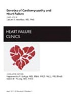 Genetics of Cardiomyopathy and Heart Failure, An Issue of Heart Failure Clinics