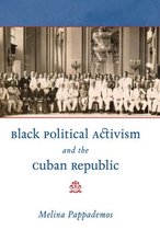 Envisioning Cuba - Black Political Activism and the Cuban Republic