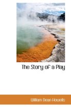 The Story of a Play