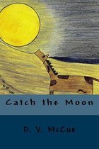Catch the Moon