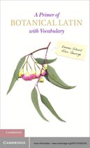 A Primer of Botanical Latin with Vocabulary