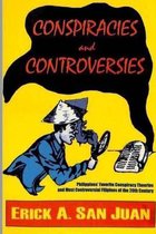 Conspiracies and Controversies