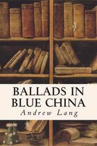 Ballads in Blue China