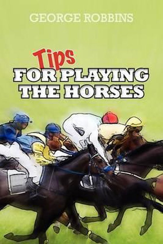 Tips for Playing the Horses - cover