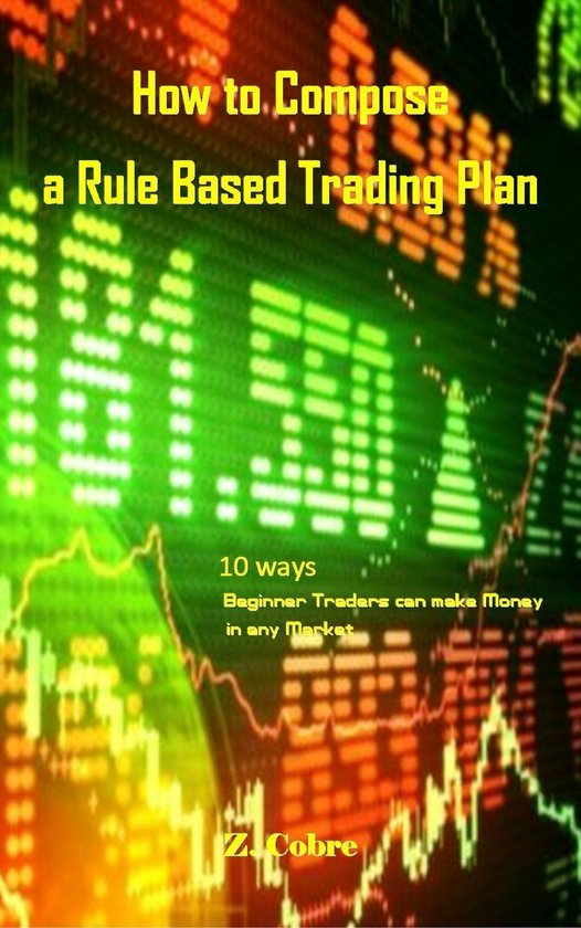 How to Compose a Rule Based Trading Plan - cover