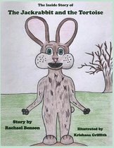 The Inside Story of the Jackrabbit and the Tortoise