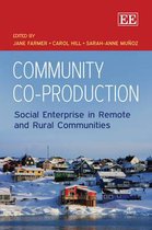 Community Co–Production – Social Enterprise in Remote and Rural Communities