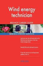 Wind Energy Technician Red-Hot Career Guide; 2510 Real Interview Questions