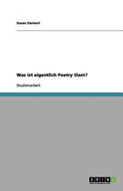 Was ist eigentlich Poetry Slam?