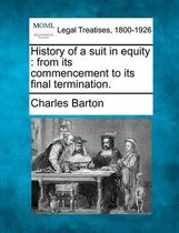 History of a Suit in Equity