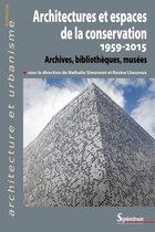 Architecture et urbanisme - Architectures et espaces de la conservation (1959-2015)