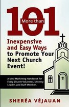 More Than...101 Inexpensive and Easy Ways to Promote Your Church Event