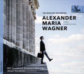 Alexander Maria Wagner: The Moscow Recording