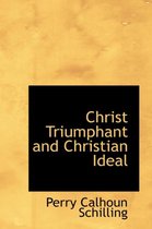 Christ Triumphant and Christian Ideal
