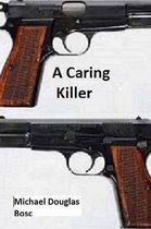 A Caring Killer