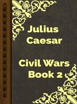 Civil Wars Book 2