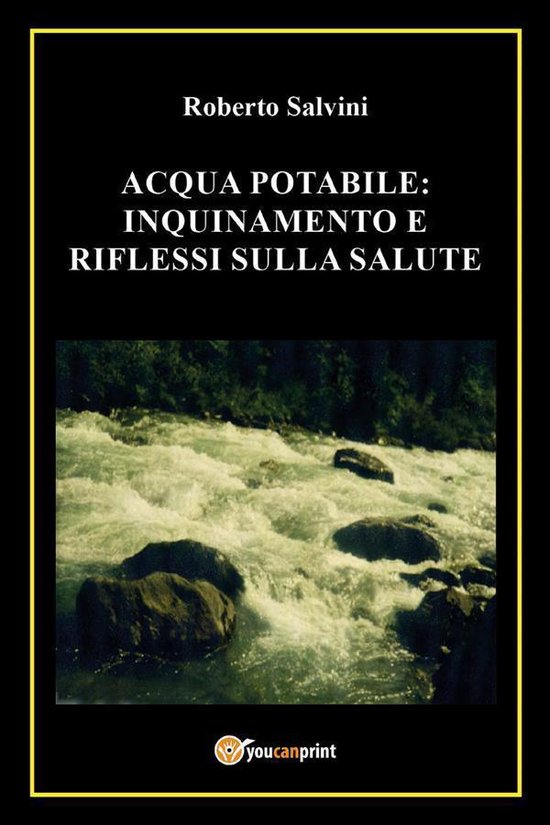 Acqua potabile: inquinamento e riflessi sulla salute - cover