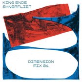 King Ende Shneafliet - Dimension Mix 01 (LP)