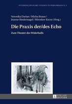 Interdisciplinary Studies in Performance 2 - Die Praxis der/des Echo
