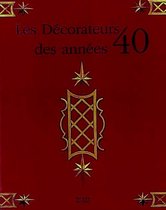 Les Décorateurs des Années 40