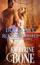 Duke by Day, Rogue by Night
