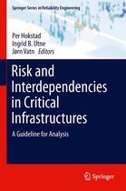 Springer Series in Reliability Engineering - Risk and Interdependencies in Critical Infrastructures
