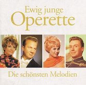Ewig junge Operette - Die Schonsten Melodien