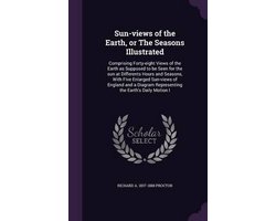 Sun-Views of the Earth, or the Seasons Illustrated