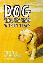 Dog Training Without Treats