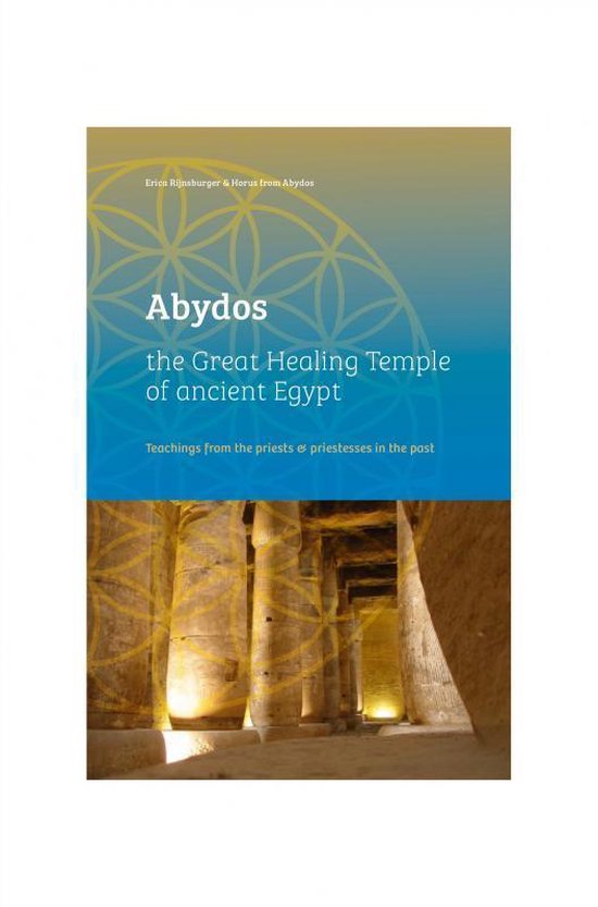 Abydos, the great healing temple of ancient Egypt - cover
