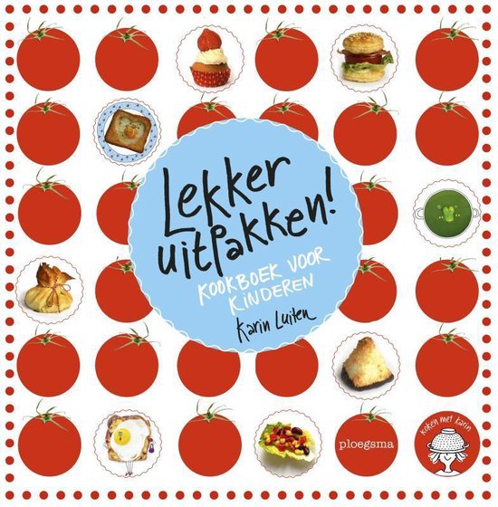 Kinderkookboek 'Lekker uitpakken!' met afbeeldingen van tomaten, een cupcake, burger, salade en ei.