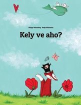 Kely Ve Aho?