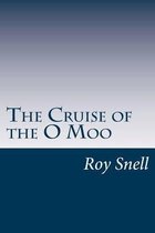 The Cruise of the O Moo