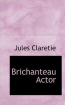 Brichanteau Actor