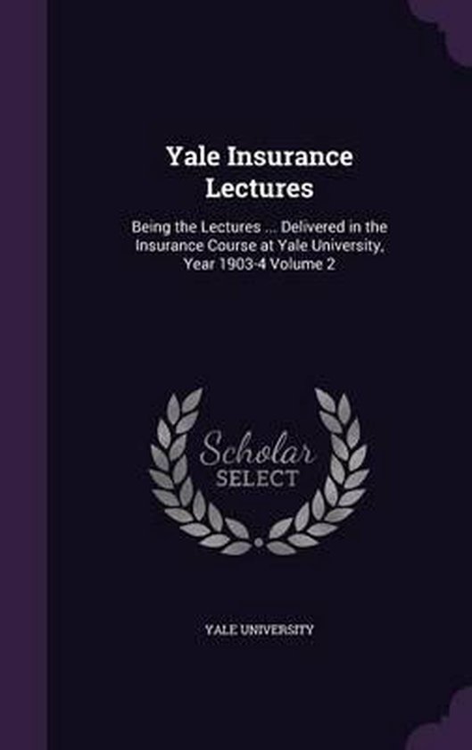 Yale Insurance Lectures 9781347512555 Boeken