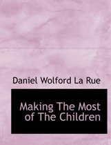 Making the Most of the Children