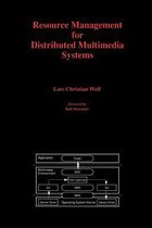 Resource Management for Distributed Multimedia Systems