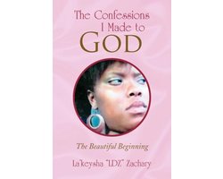 The Confessions I Made to God