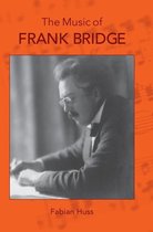 The Music of Frank Bridge
