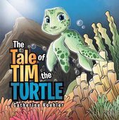 The Tale of Tim the Turtle