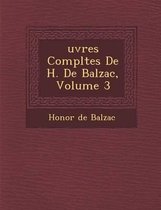 Uvres Completes de H. de Balzac, Volume 3