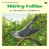 Shirley Collins - The Bonny Cuckoo (7" Vinyl Single)