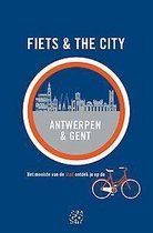 Fiets & the city Antwerpen & Gent