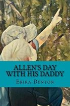 Allen's Day with His Daddy