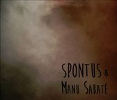Spontus & Manu Sabate - Spontus & Manu Sabate (CD)