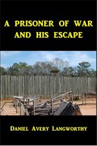 A Prisoner of War and His Escape