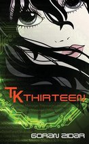 TK Thirteen
